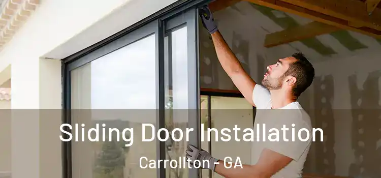 Sliding Door Installation Carrollton - GA